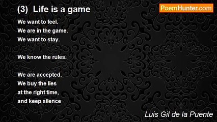 Luis Gil de la Puente - (3)  Life is a game