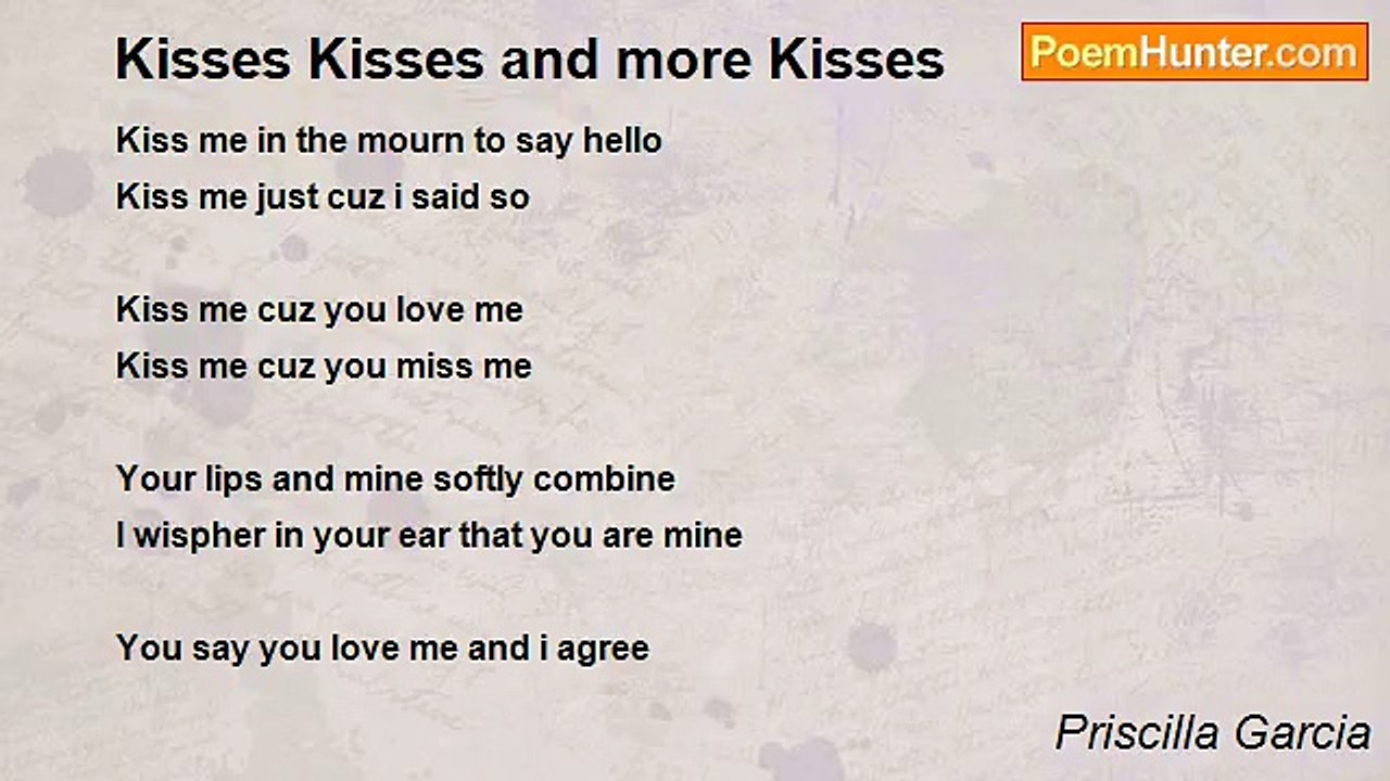 Priscilla Garcia - Kisses Kisses and more Kisses