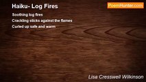 Lisa Cresswell Wilkinson - Haiku- Log Fires