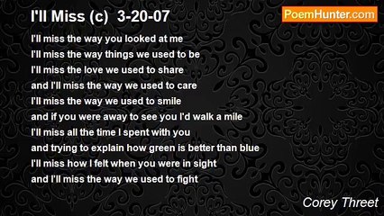 Corey Threet - I'll Miss (c)  3-20-07