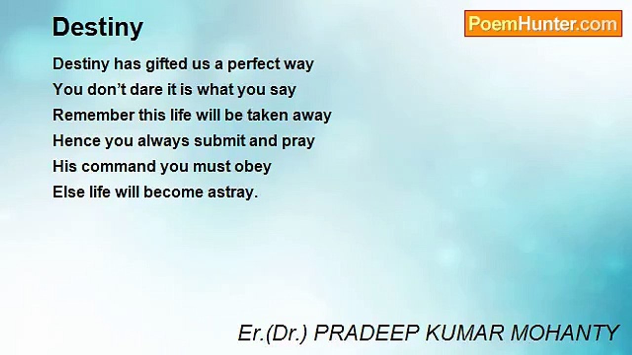Er.(Dr.) PRADEEP KUMAR MOHANTY - Destiny