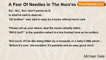 Michael Gale - A Fear Of Needles In The Nurs'es Office In Grade School.