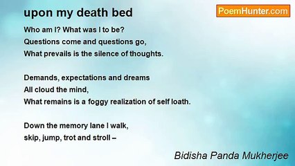 Bidisha Panda Mukherjee - upon my death bed
