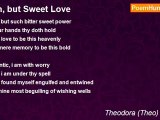 Theodora (Theo) Onken - Ah, but Sweet Love