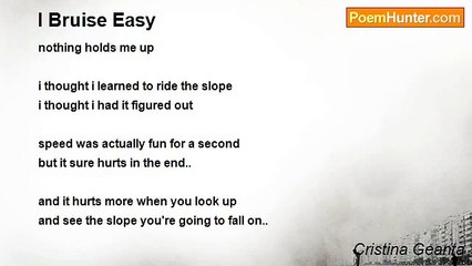 Cristina Geanta - I Bruise Easy