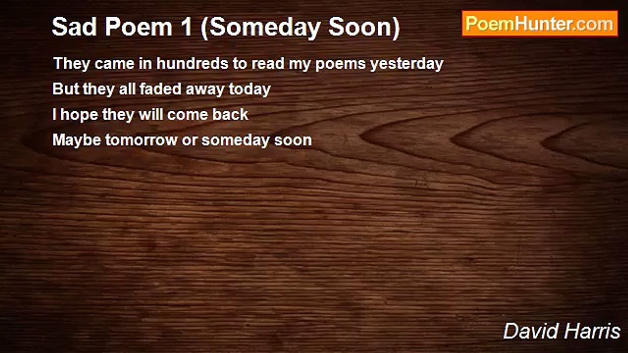 David Harris - Sad Poem 1 (Someday Soon)