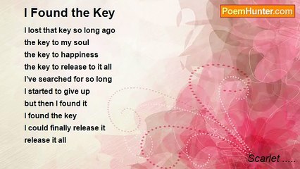 Scarlet ..... - I Found the Key