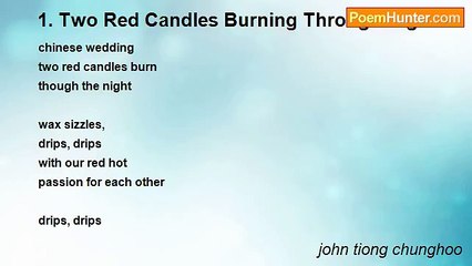 john tiong chunghoo - 1. Two Red Candles Burning Through Night