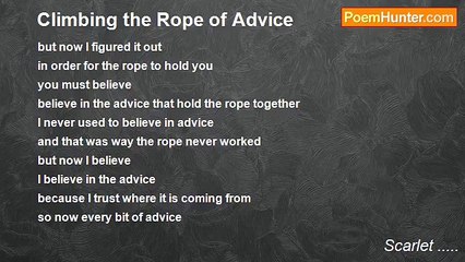 Scarlet ..... - Climbing the Rope of Advice