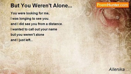 Allenika ... - But You Weren't Alone...