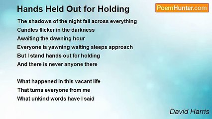 David Harris - Hands Held Out for Holding