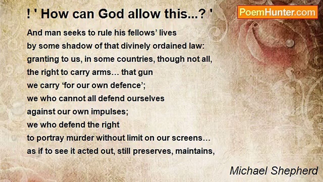 Michael Shepherd - ! ' How can God allow this...? '