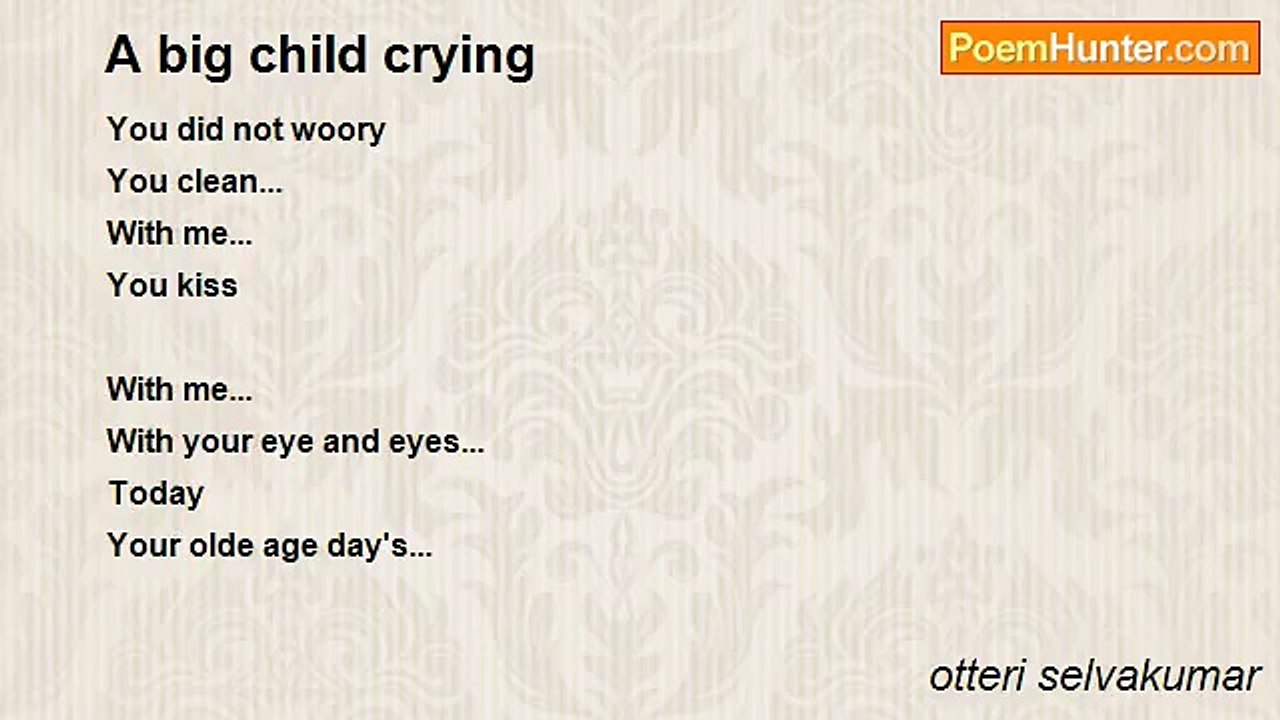 otteri selvakumar - A big child crying