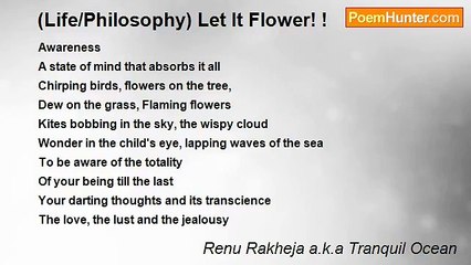 Renu Rakheja a.k.a Tranquil Ocean - (Life/Philosophy) Let It Flower! !