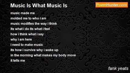 fank yeats - Music Is What Music Is