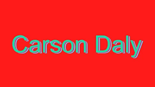 How to Pronounce Carson Daly