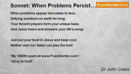 Dr John Celes - Sonnet: When Problems Persist…