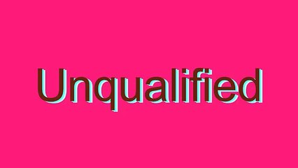 How to Pronounce Unqualified
