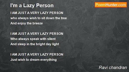 Ravi chandran - I'm a Lazy Person