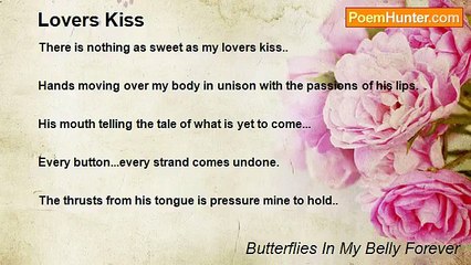 Butterflies In My Belly Forever - Lovers Kiss