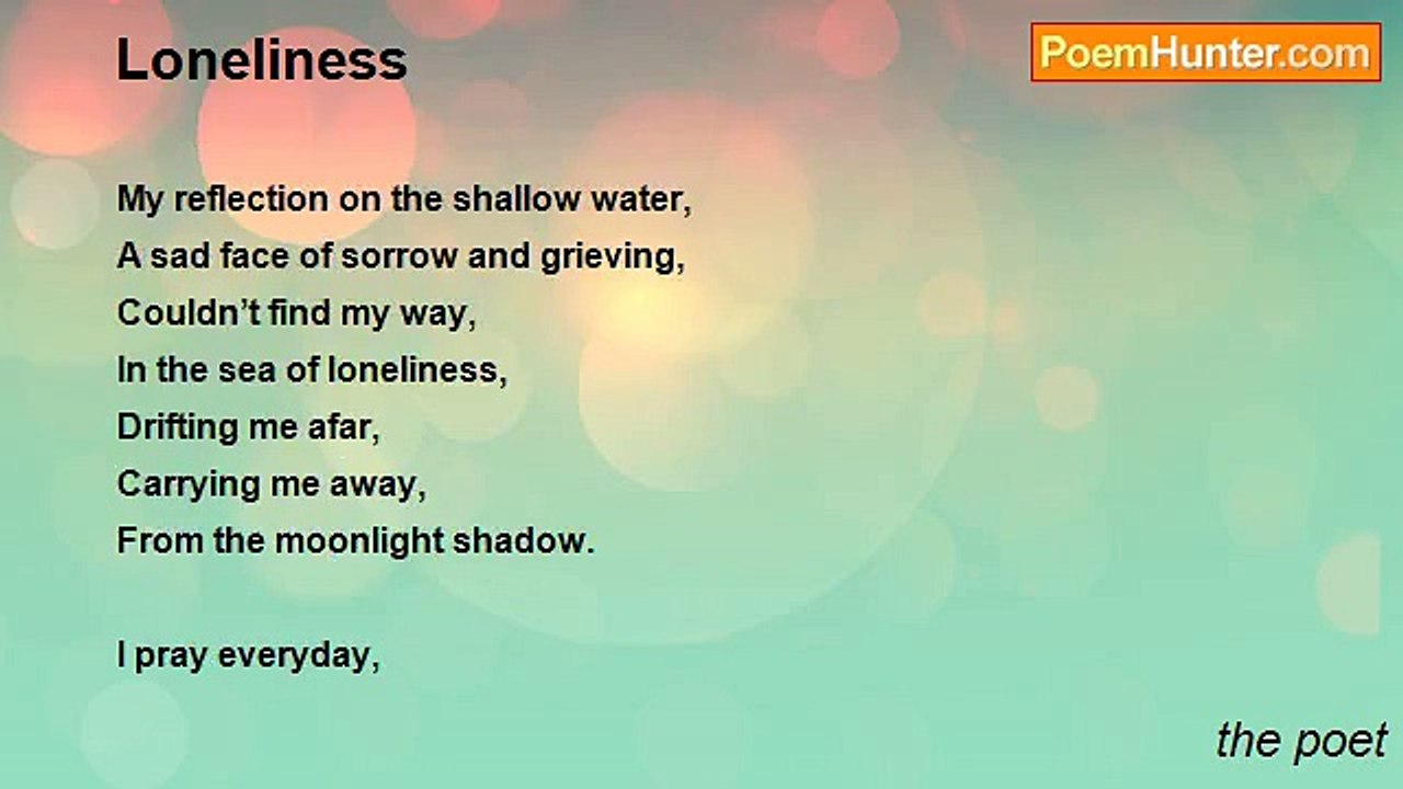 the poet - Loneliness