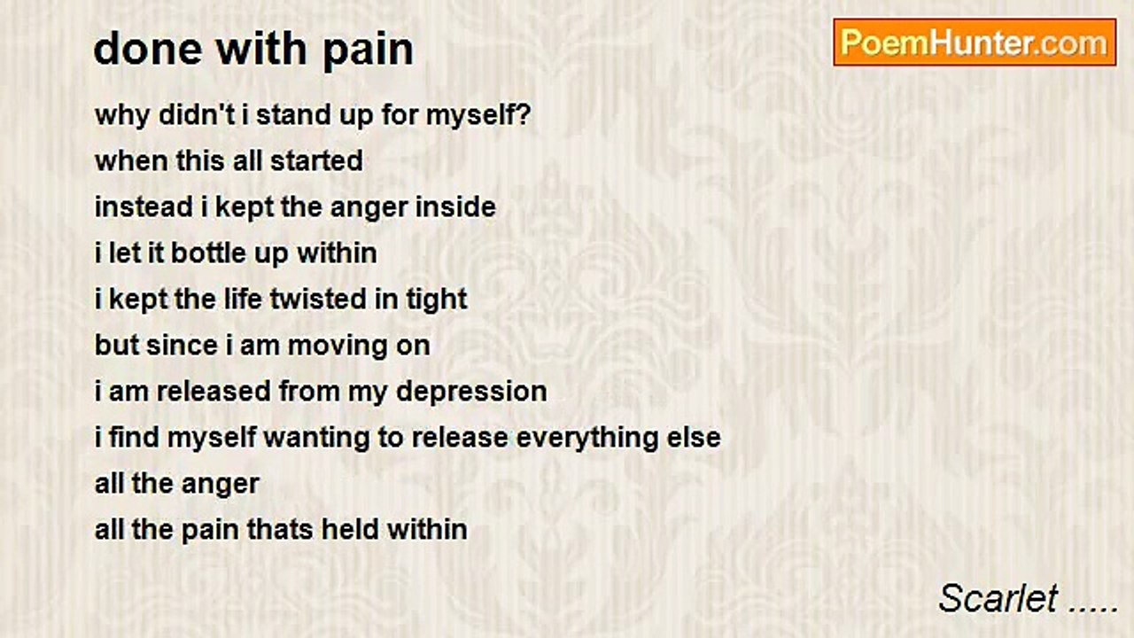 Scarlet ..... - done with pain