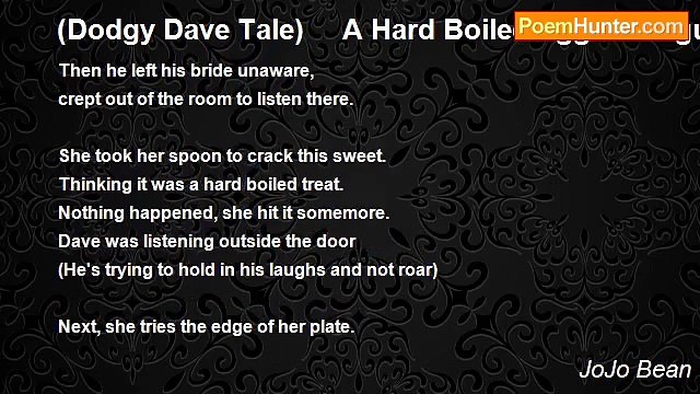 JoJo Bean - (Dodgy Dave Tale) A Hard Boiled Egg In Disguise