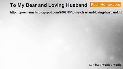 abdul malik malik - To My Dear and Loving Husband