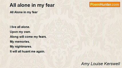 Amy Louise Kerswell - All alone in my fear