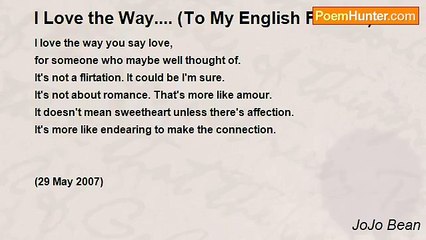 JoJo Bean - I Love the Way.... (To My English Friends)