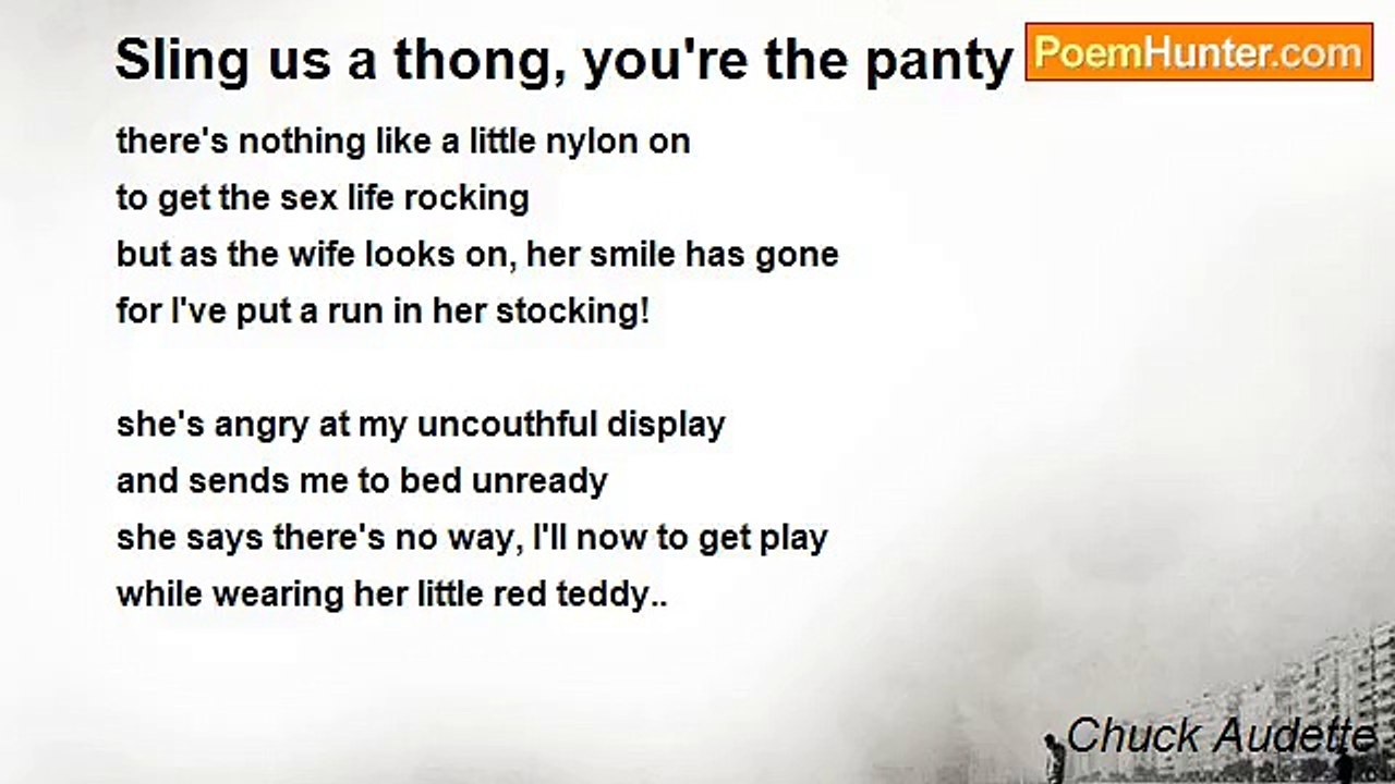 Chuck Audette - Sling us a thong, you're the panty man *
