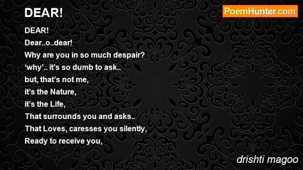 drishti magoo - DEAR!