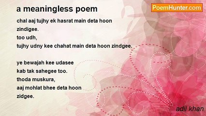 adil khan - a meaningless poem