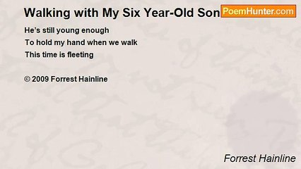 Forrest Hainline - Walking with My Six Year-Old Son