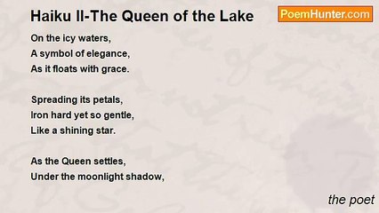 the poet - Haiku II-The Queen of the Lake