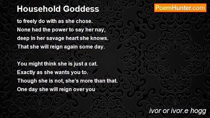 ivor or ivor.e hogg - Household Goddess