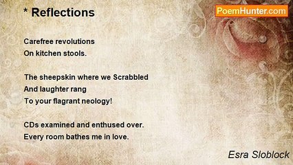 Esra Sloblock - * Reflections