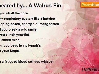 Daffodil Decarie - Speared by... A Walrus Fin