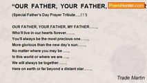 Trade Martin -   “OUR FATHER, YOUR FATHER, MY FATHER” +++~~~~~~~~~~~~~~~~~~~~~~*******************************~~~~~~~~~~~~~~~~~**********************************~~~~~~~~~~~~~? ? ? ?