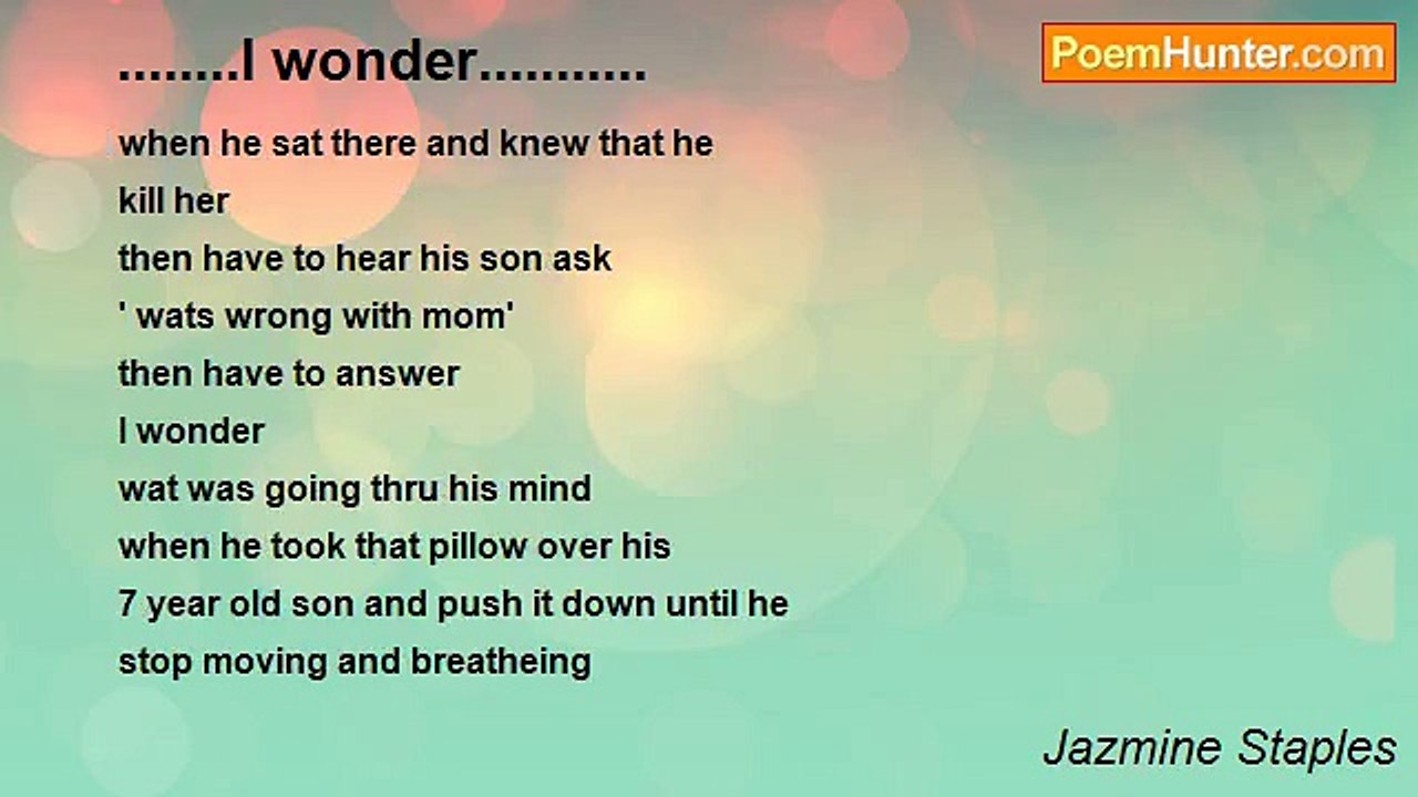 Jazmine Staples - ........I wonder...........