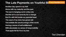 Ted Sheridan - The Late Payments on Youthful Bliss