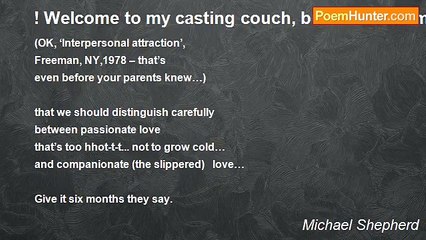 Michael Shepherd - ! Welcome to my casting couch, but read the small print first