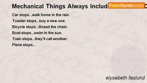 elysabeth faslund - Mechanical Things Always Include Directions On How To Use Them, Make Minor Repairs, Send Them Back To The Manufacturer For Repair Or Replacement. We Don't Ever Read Those, Do We.