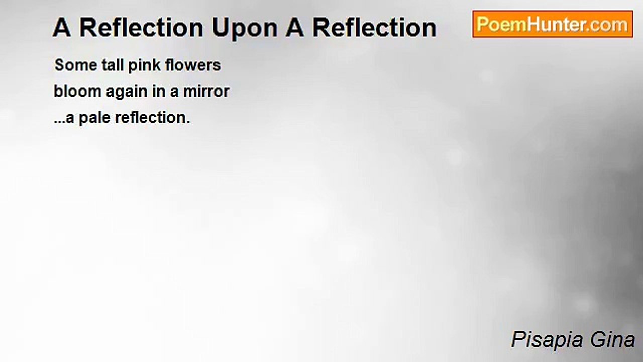 Pisapia Gina - A Reflection Upon A Reflection