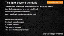 Old Teenage Poems - The light beyond the dark