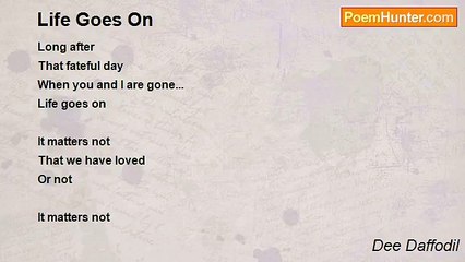 Dee Daffodil - Life Goes On