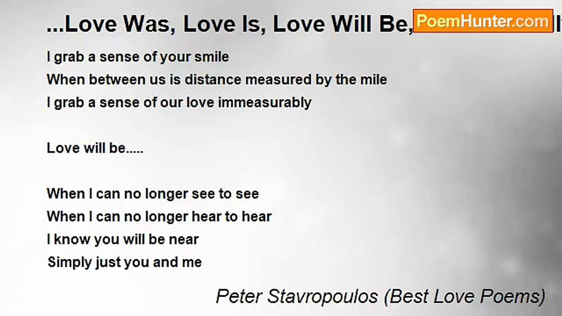 ⁣Peter Stavropoulos (Best Love Poems) - ...Love Was, Love Is, Love Will Be, Love Eternally