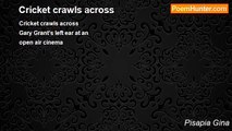 Pisapia Gina - Cricket crawls across