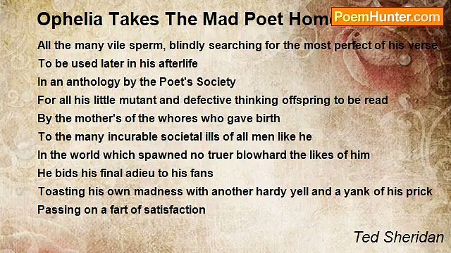 Ted Sheridan - Ophelia Takes The Mad Poet Home
