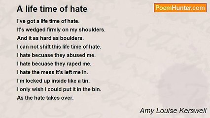 Amy Louise Kerswell - A life time of hate